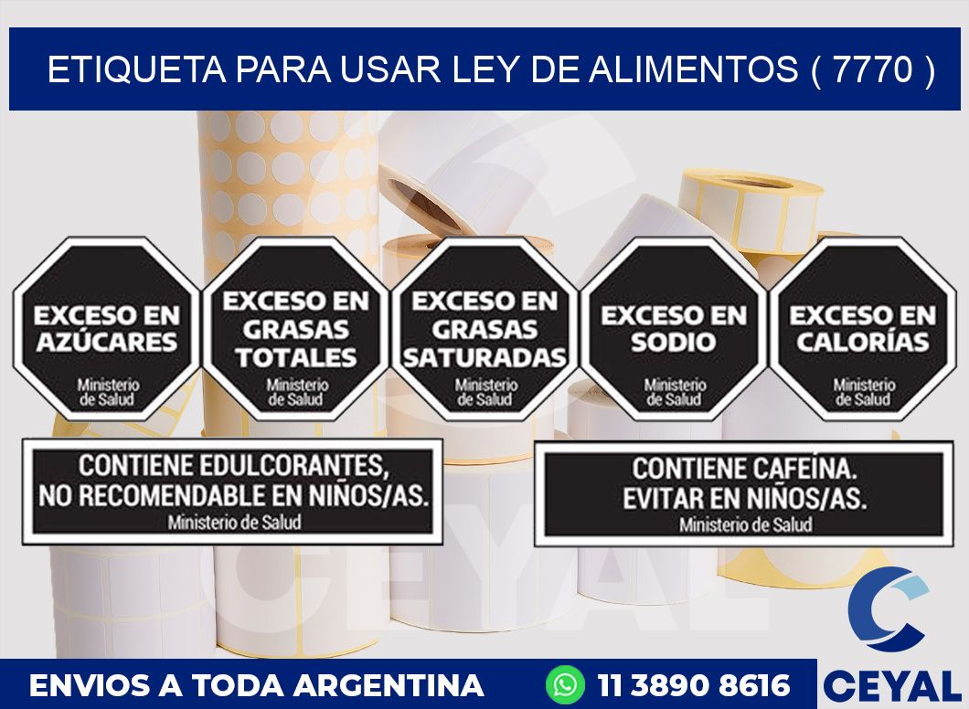 ETIQUETA PARA USAR LEY DE ALIMENTOS ( 7770 )