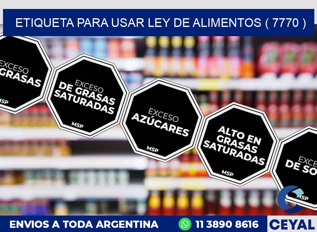 ETIQUETA PARA USAR LEY DE ALIMENTOS ( 7770 )