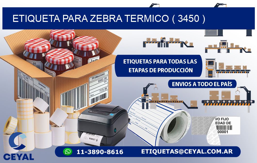 ETIQUETA PARA ZEBRA TERMICO ( 3450 )