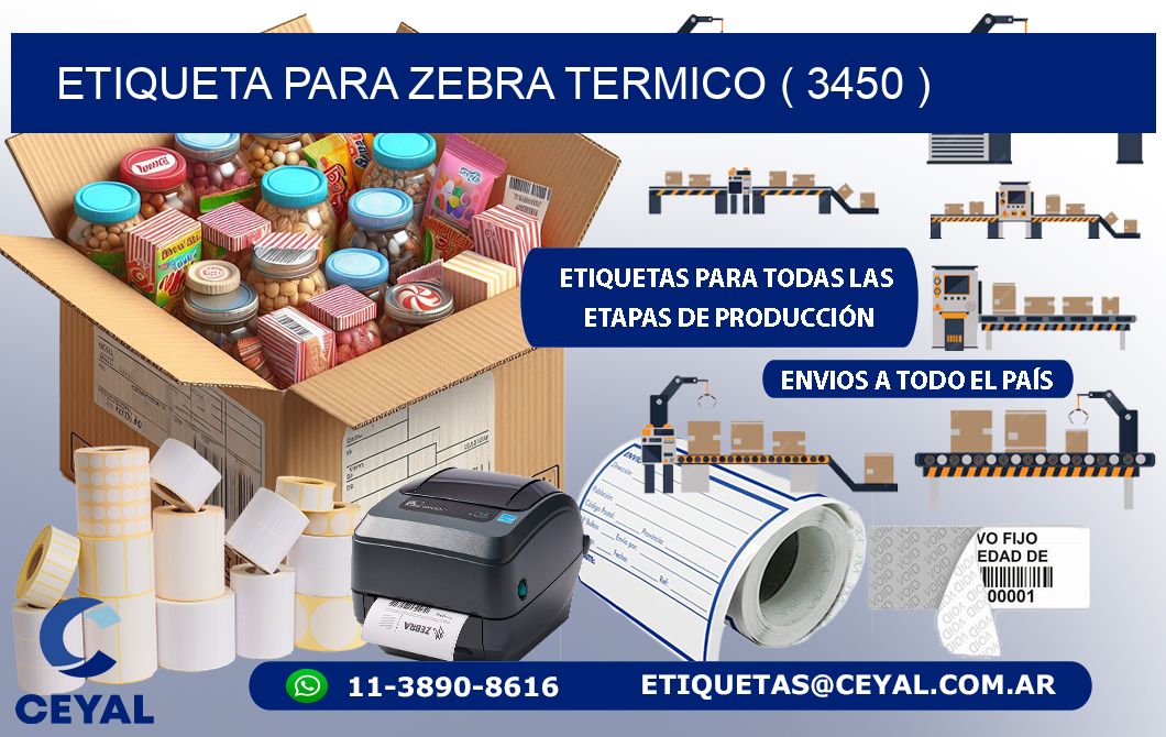 ETIQUETA PARA ZEBRA TERMICO ( 3450 )