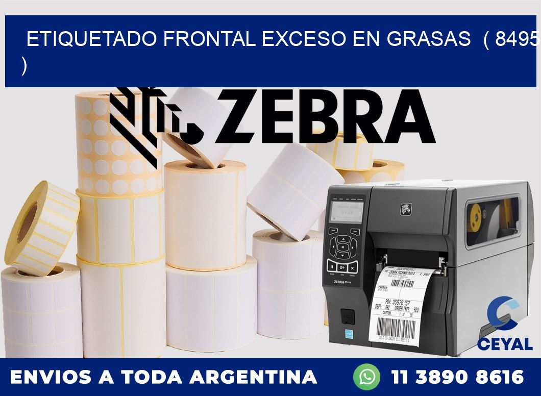 ETIQUETADO FRONTAL EXCESO EN GRASAS  ( 8495 )