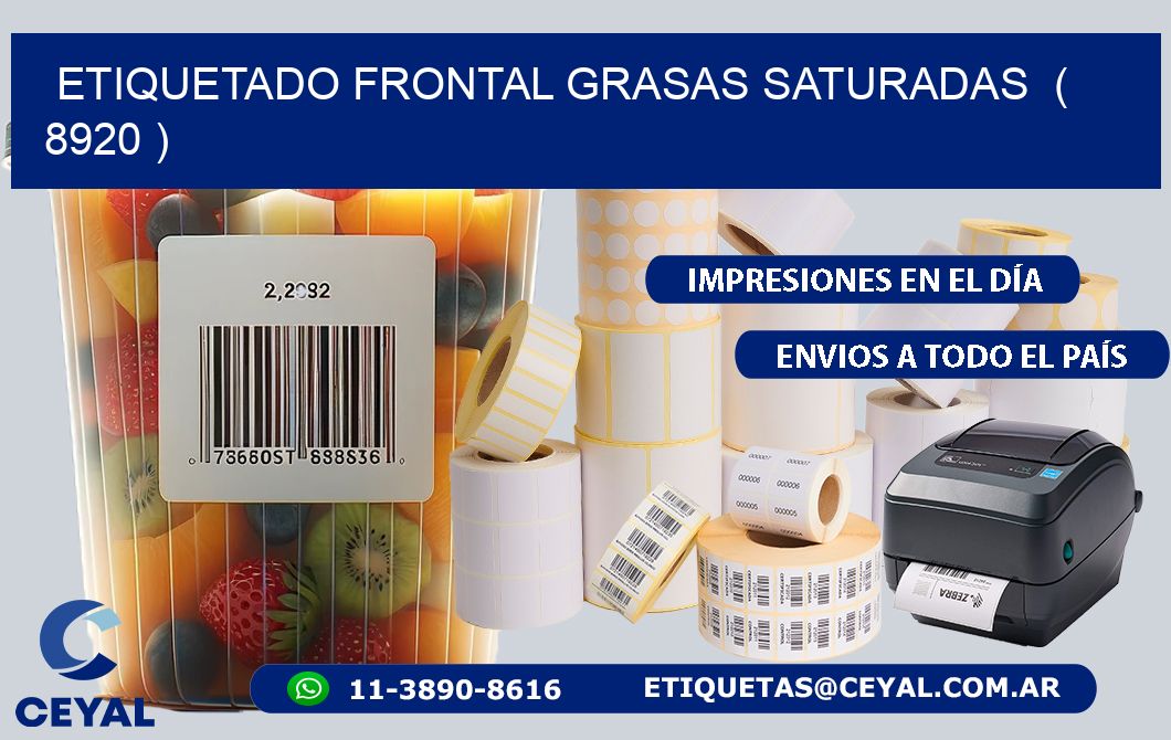 ETIQUETADO FRONTAL GRASAS SATURADAS  ( 8920 )