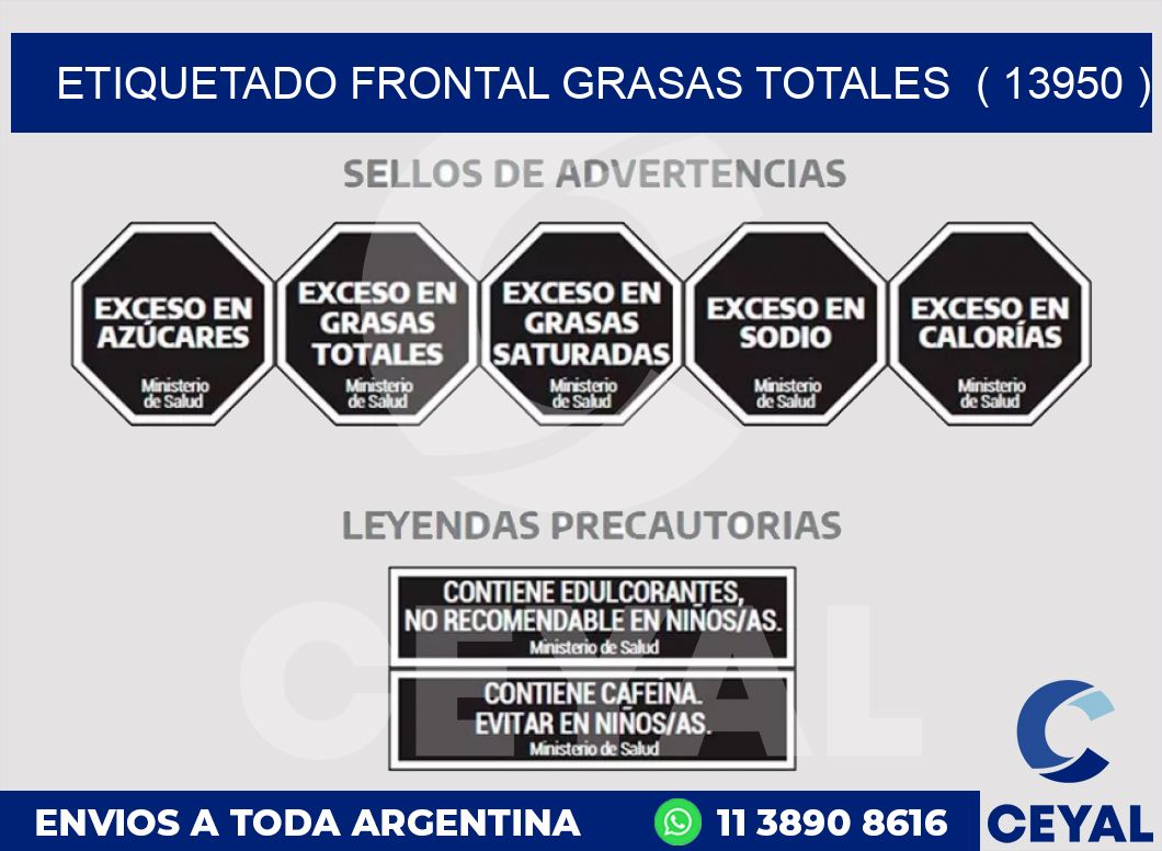 ETIQUETADO FRONTAL GRASAS TOTALES  ( 13950 )