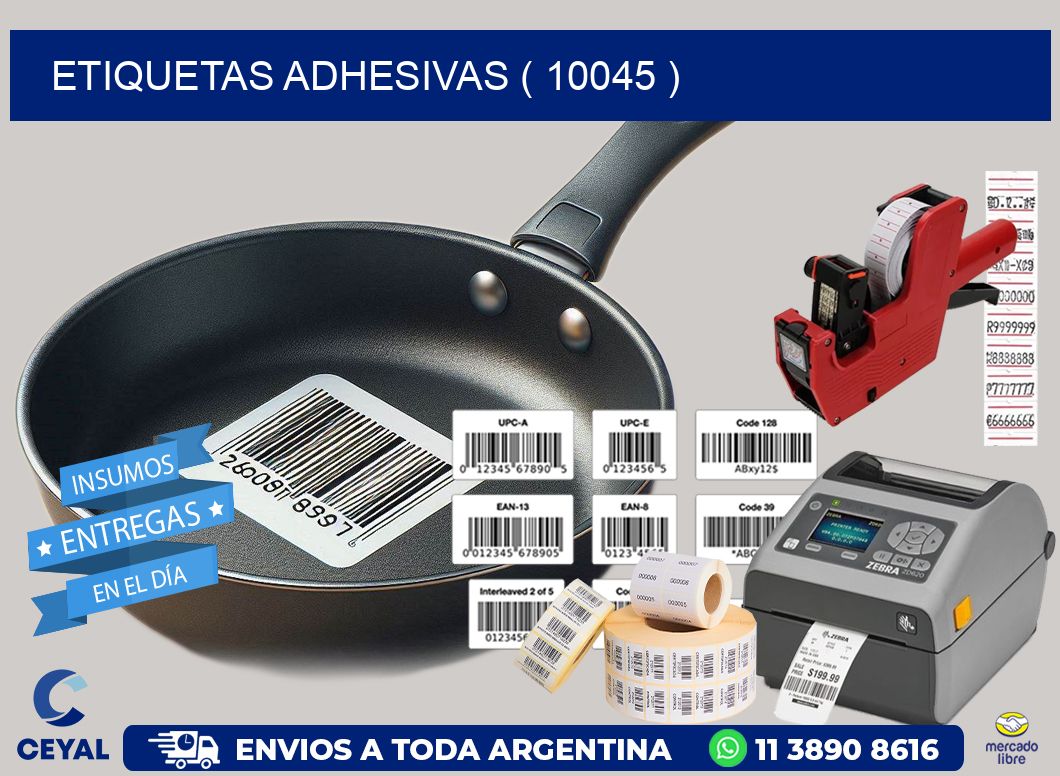 ETIQUETAS ADHESIVAS ( 10045 )