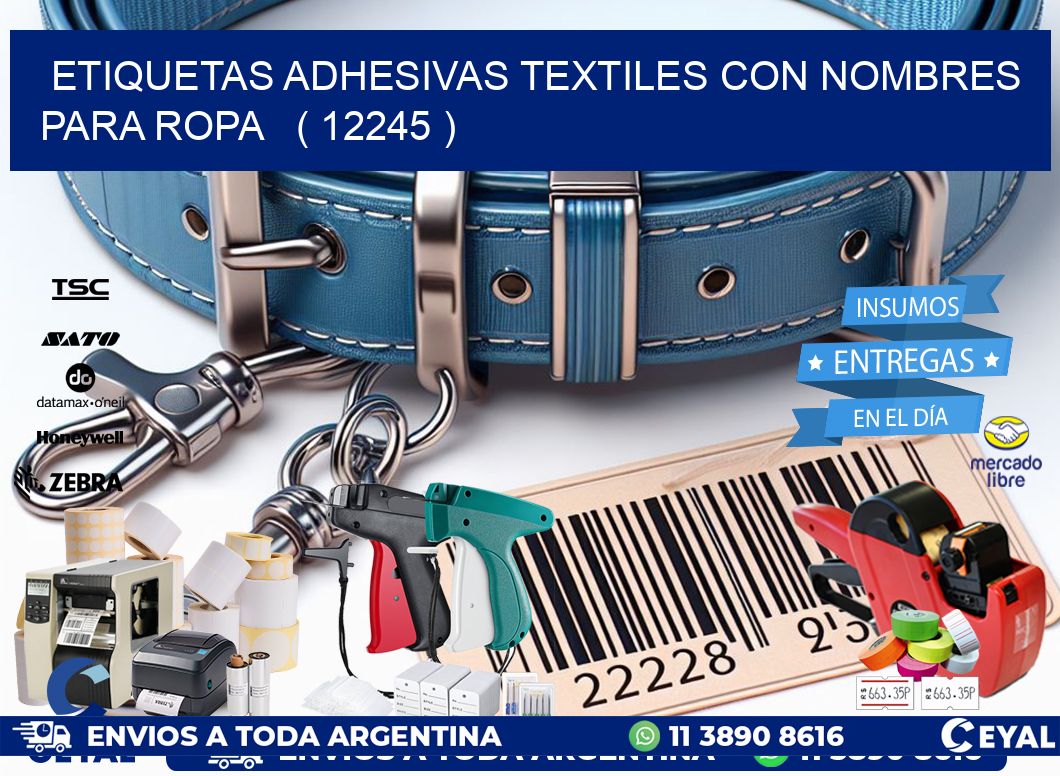 ETIQUETAS ADHESIVAS TEXTILES CON NOMBRES PARA ROPA   ( 12245 )