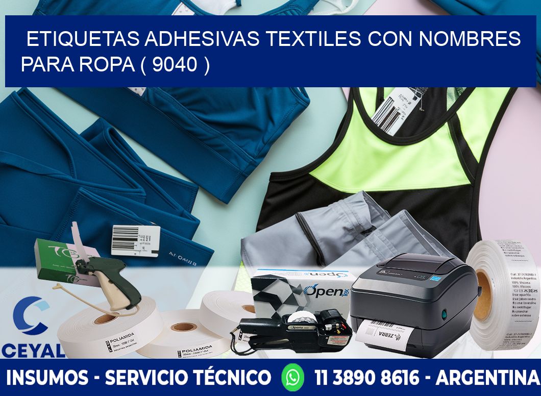 ETIQUETAS ADHESIVAS TEXTILES CON NOMBRES PARA ROPA ( 9040 )