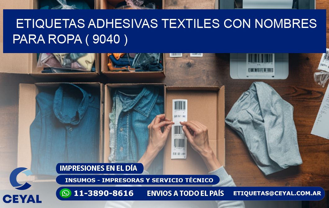 ETIQUETAS ADHESIVAS TEXTILES CON NOMBRES PARA ROPA ( 9040 )