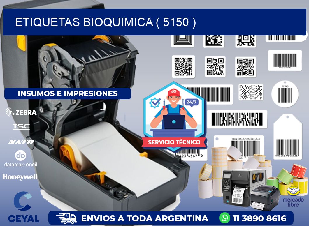 ETIQUETAS BIOQUIMICA ( 5150 )