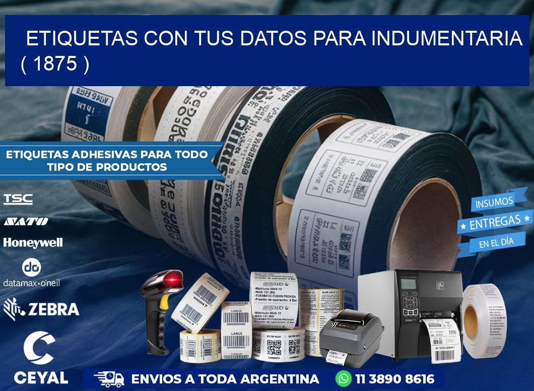 ETIQUETAS CON TUS DATOS PARA INDUMENTARIA   ( 1875 )