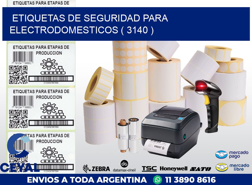 ETIQUETAS DE SEGURIDAD PARA ELECTRODOMESTICOS ( 3140 )