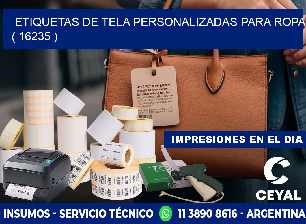 ETIQUETAS DE TELA PERSONALIZADAS PARA ROPA ( 16235 )