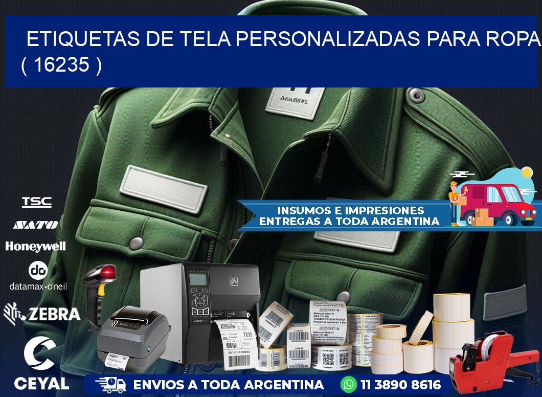 ETIQUETAS DE TELA PERSONALIZADAS PARA ROPA ( 16235 )