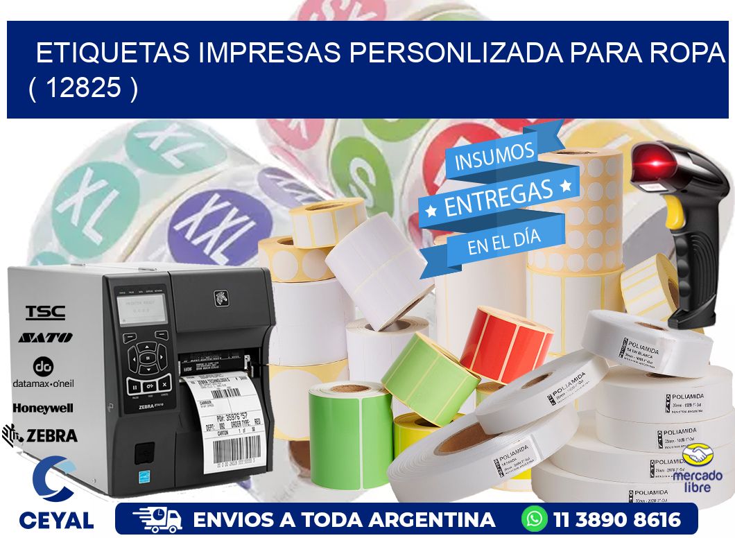 ETIQUETAS IMPRESAS PERSONLIZADA PARA ROPA ( 12825 )