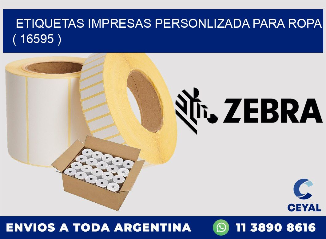 ETIQUETAS IMPRESAS PERSONLIZADA PARA ROPA ( 16595 )