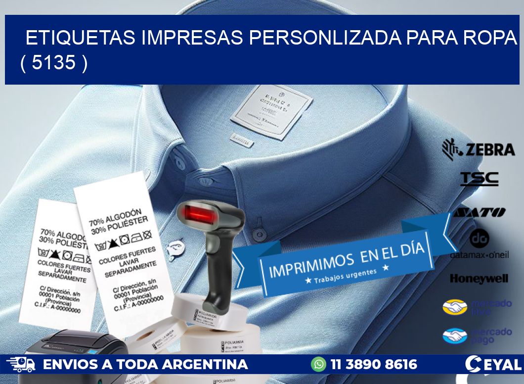 ETIQUETAS IMPRESAS PERSONLIZADA PARA ROPA ( 5135 )
