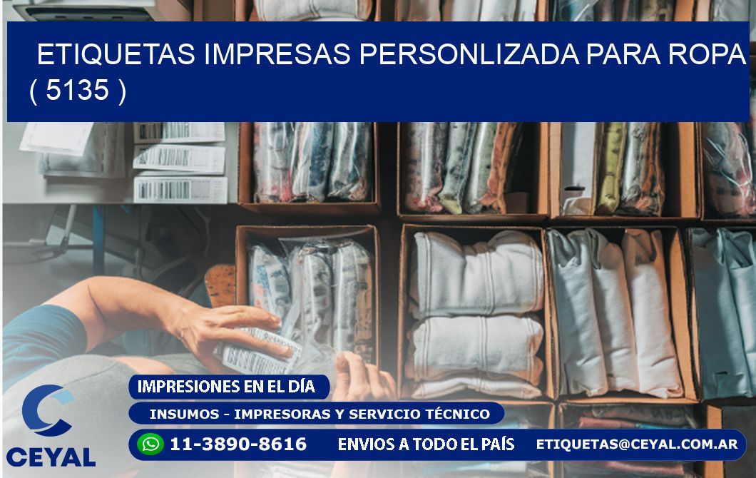 ETIQUETAS IMPRESAS PERSONLIZADA PARA ROPA ( 5135 )