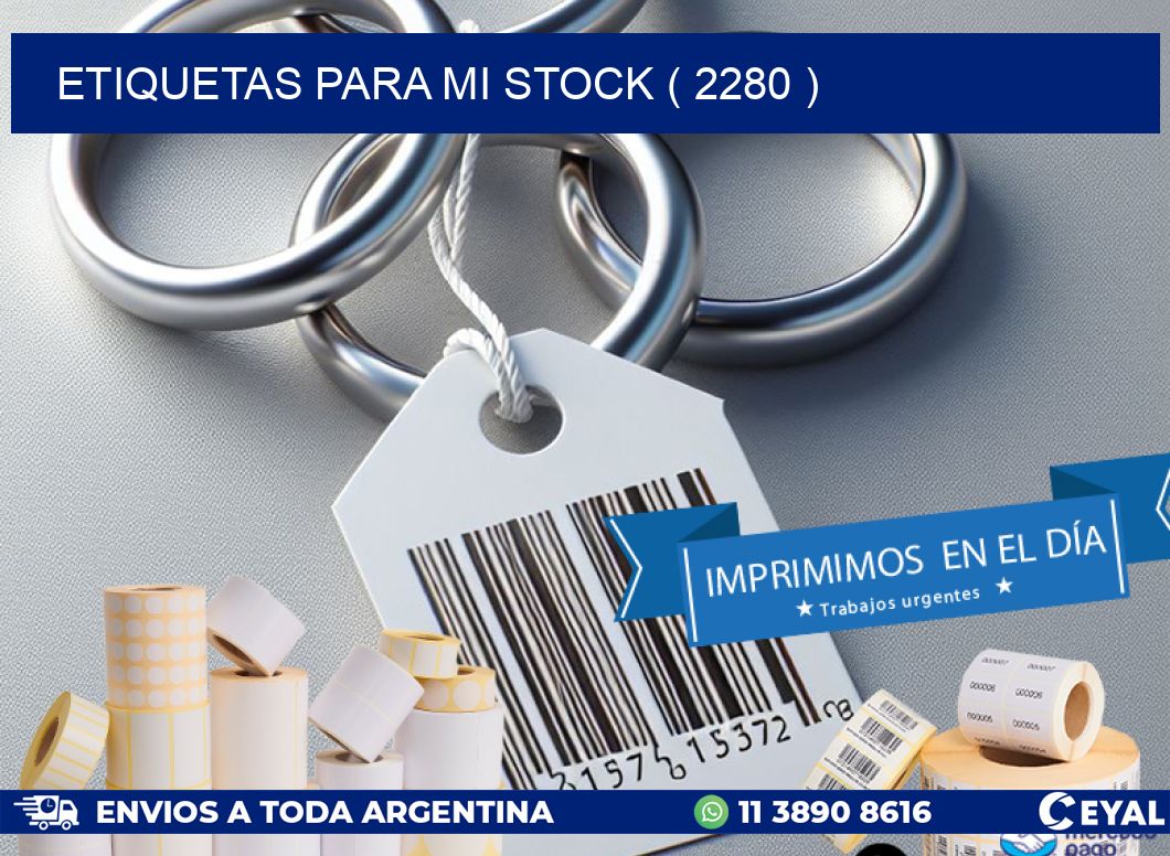 ETIQUETAS PARA MI STOCK ( 2280 )