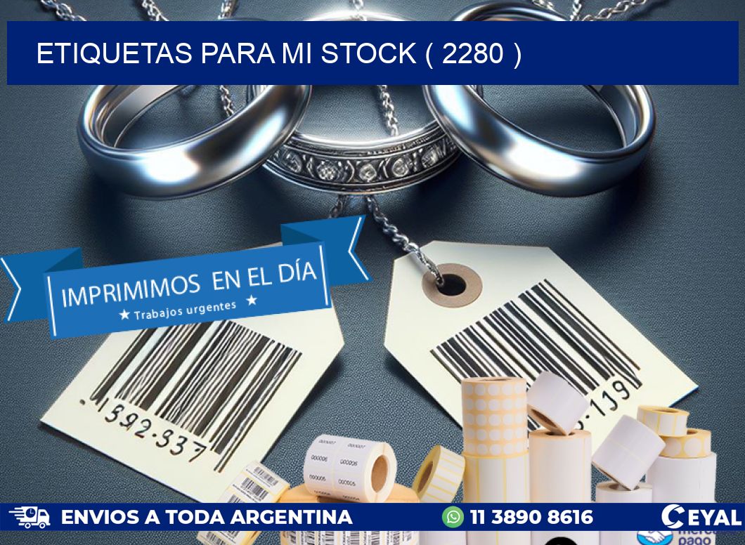 ETIQUETAS PARA MI STOCK ( 2280 )