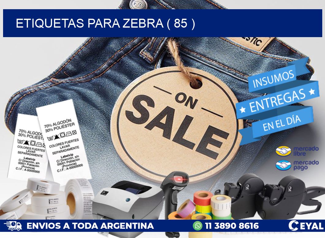 ETIQUETAS PARA ZEBRA ( 85 )