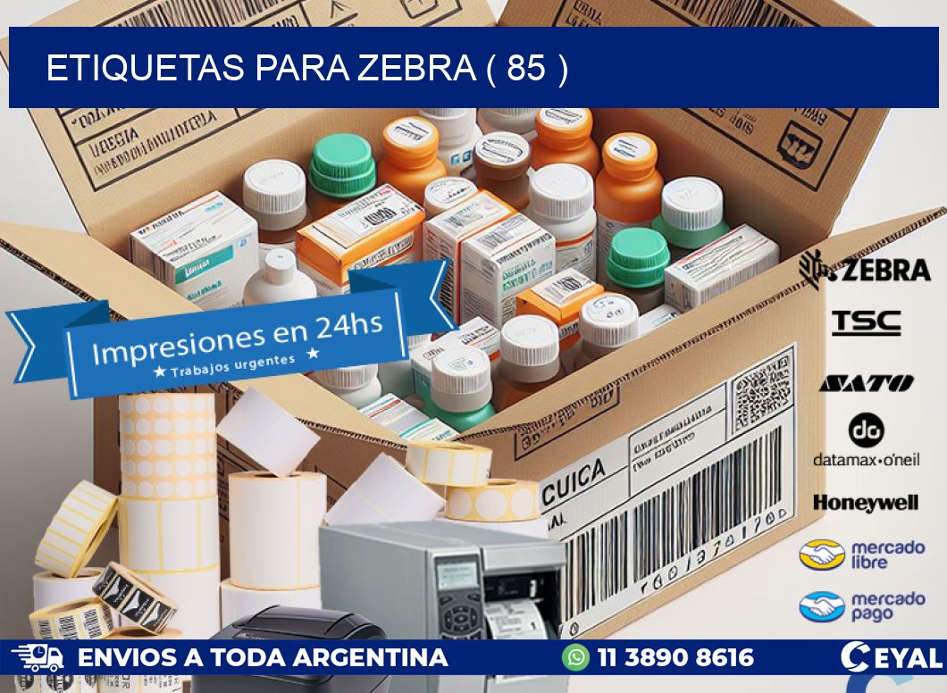 ETIQUETAS PARA ZEBRA ( 85 )
