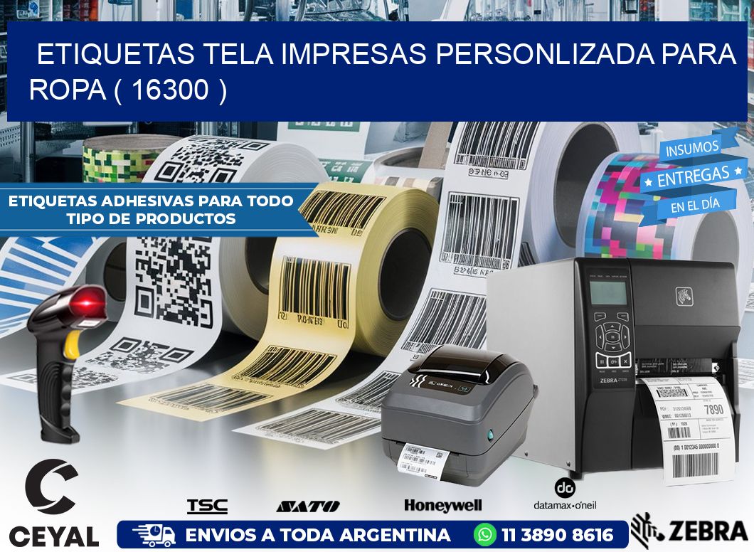 ETIQUETAS TELA IMPRESAS PERSONLIZADA PARA ROPA ( 16300 )