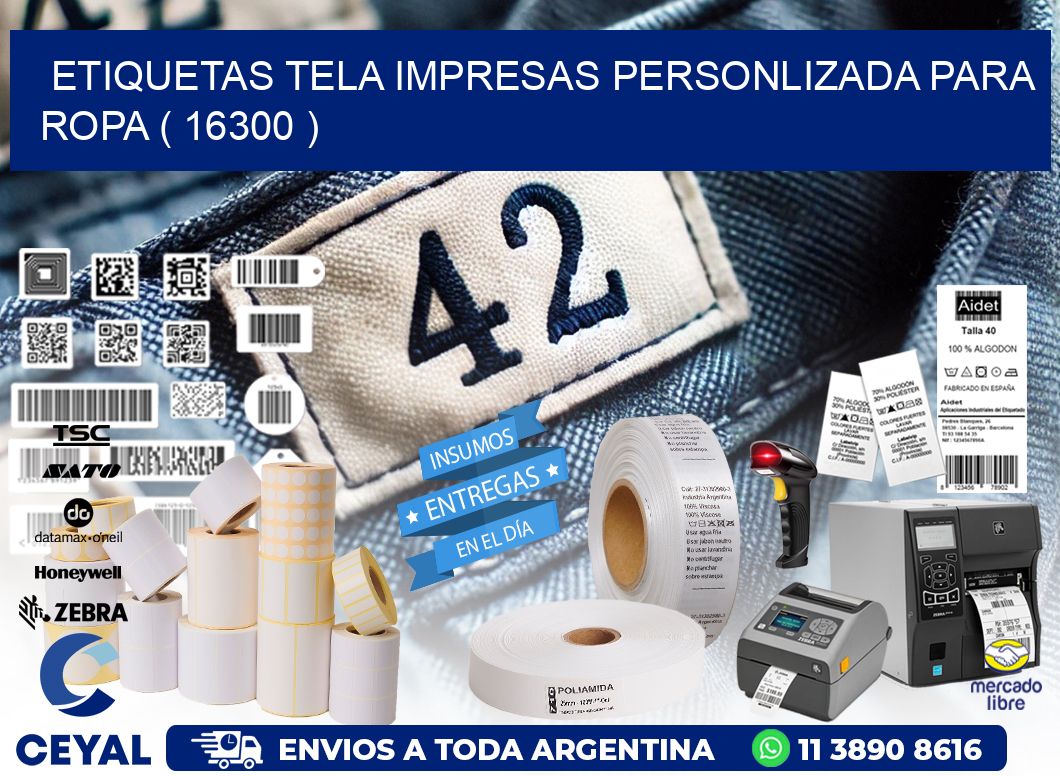 ETIQUETAS TELA IMPRESAS PERSONLIZADA PARA ROPA ( 16300 )