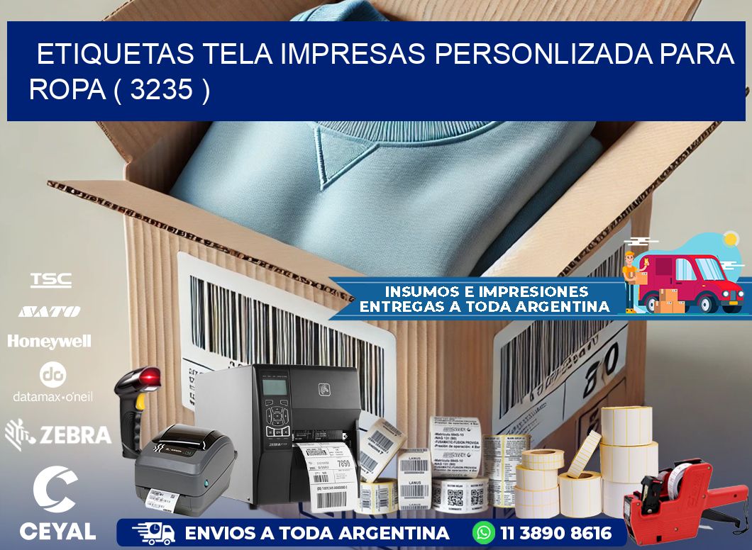 ETIQUETAS TELA IMPRESAS PERSONLIZADA PARA ROPA ( 3235 )