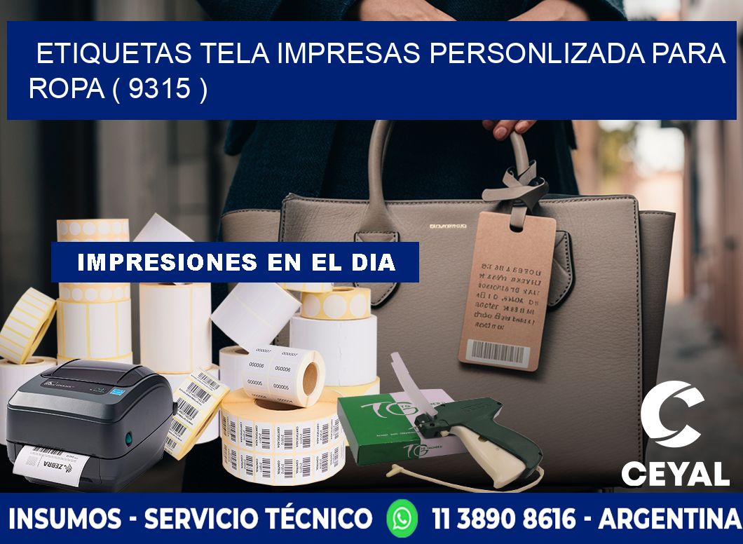 ETIQUETAS TELA IMPRESAS PERSONLIZADA PARA ROPA ( 9315 )