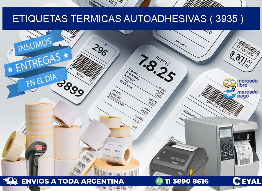 ETIQUETAS TERMICAS AUTOADHESIVAS ( 3935 )