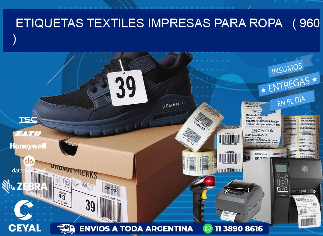 ETIQUETAS TEXTILES IMPRESAS PARA ROPA   ( 960 )