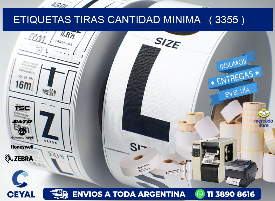 ETIQUETAS TIRAS CANTIDAD MINIMA   ( 3355 )