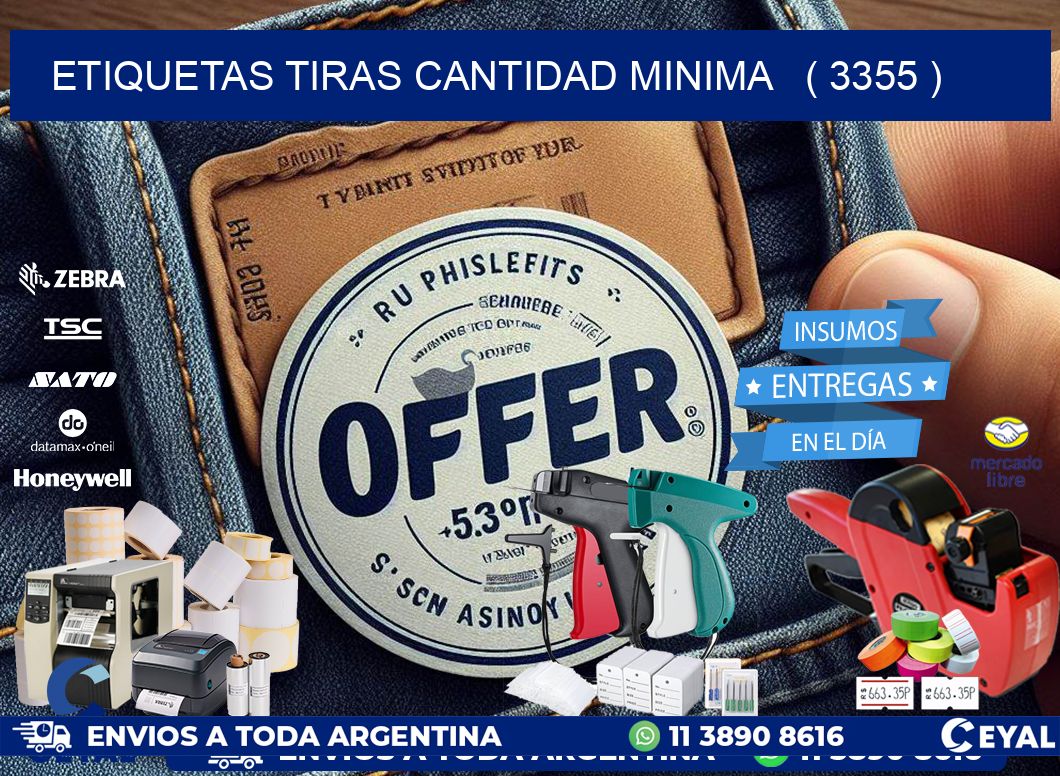 ETIQUETAS TIRAS CANTIDAD MINIMA   ( 3355 )
