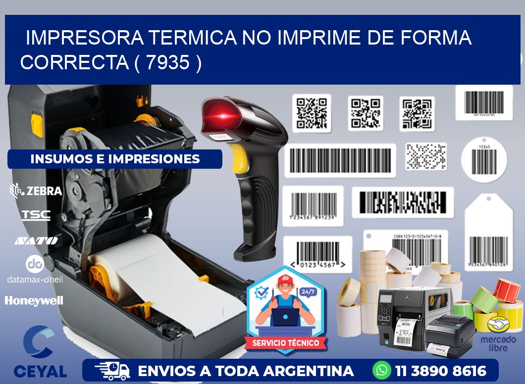 IMPRESORA TERMICA NO IMPRIME DE FORMA CORRECTA ( 7935 )