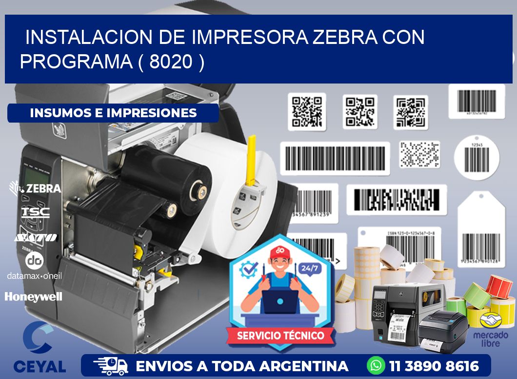 INSTALACION DE IMPRESORA ZEBRA CON PROGRAMA ( 8020 )