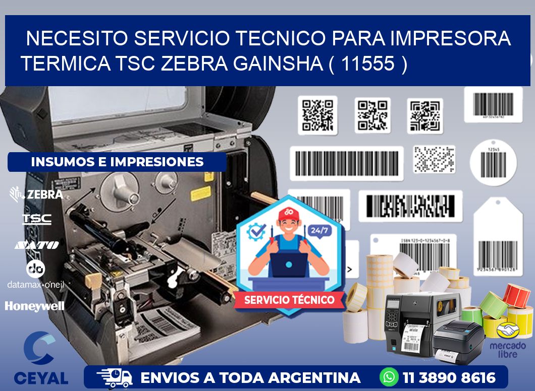 NECESITO SERVICIO TECNICO PARA IMPRESORA TERMICA TSC ZEBRA GAINSHA ( 11555 )