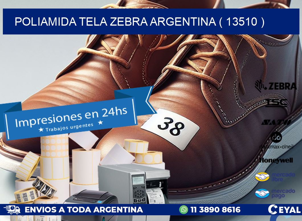 POLIAMIDA TELA ZEBRA ARGENTINA ( 13510 )