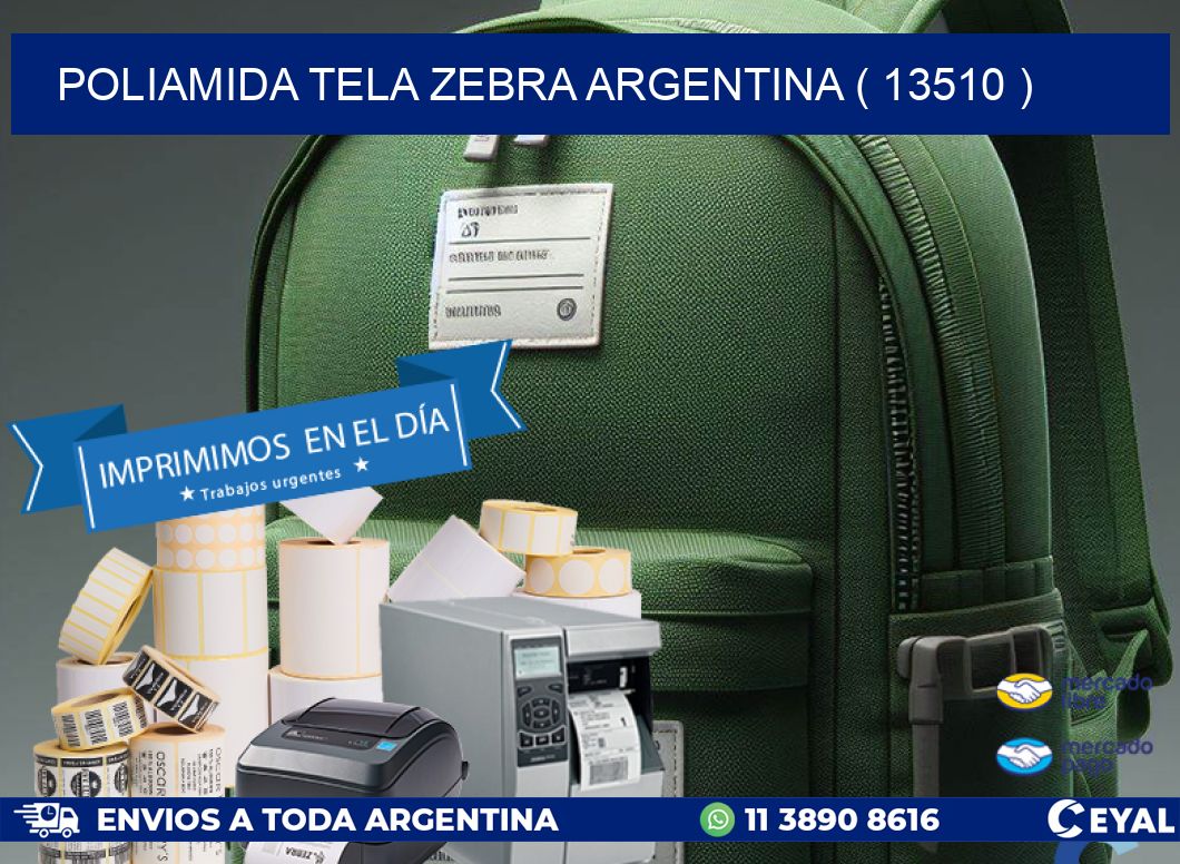 POLIAMIDA TELA ZEBRA ARGENTINA ( 13510 )