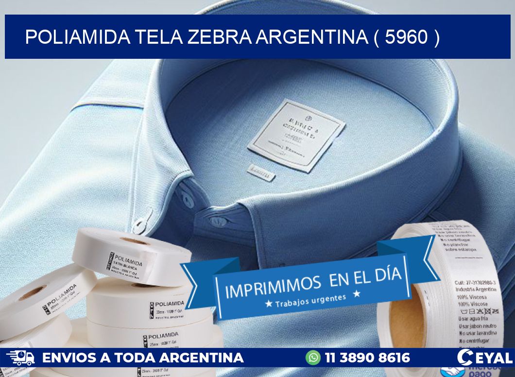 POLIAMIDA TELA ZEBRA ARGENTINA ( 5960 )