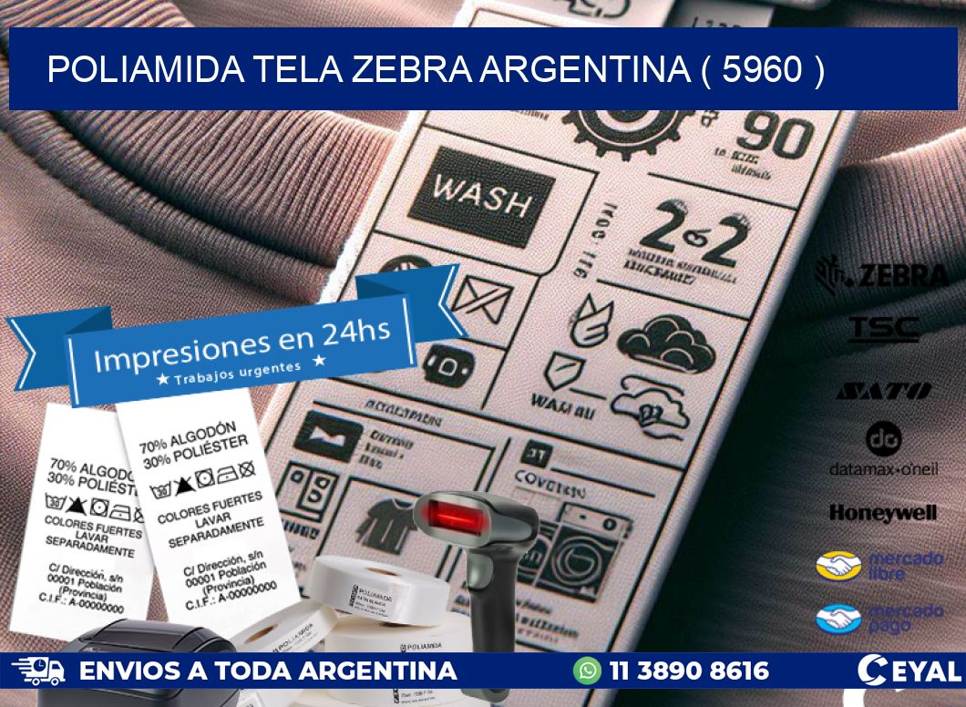 POLIAMIDA TELA ZEBRA ARGENTINA ( 5960 )
