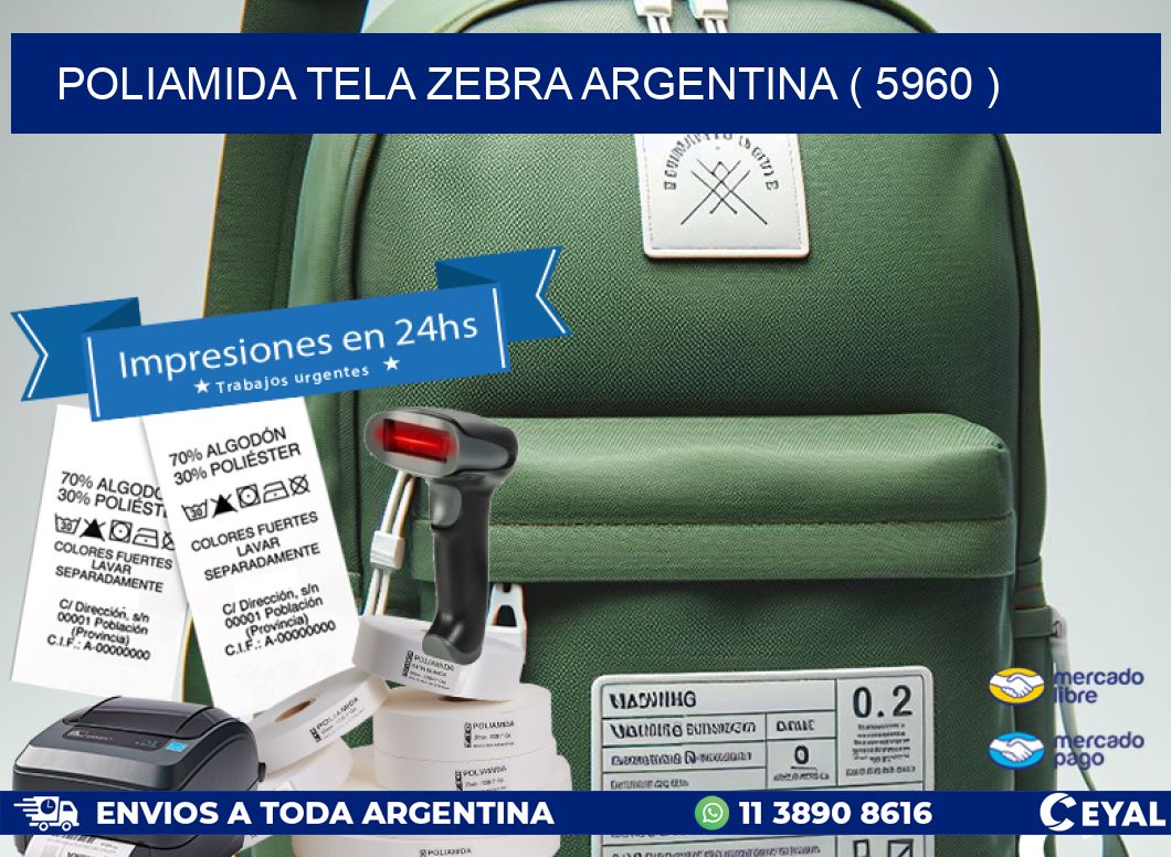 POLIAMIDA TELA ZEBRA ARGENTINA ( 5960 )