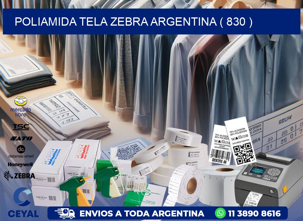 POLIAMIDA TELA ZEBRA ARGENTINA ( 830 )