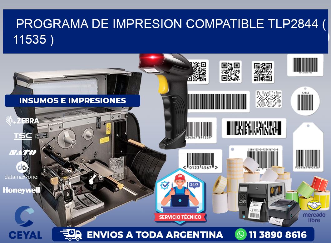 PROGRAMA DE IMPRESION COMPATIBLE TLP2844 ( 11535 )