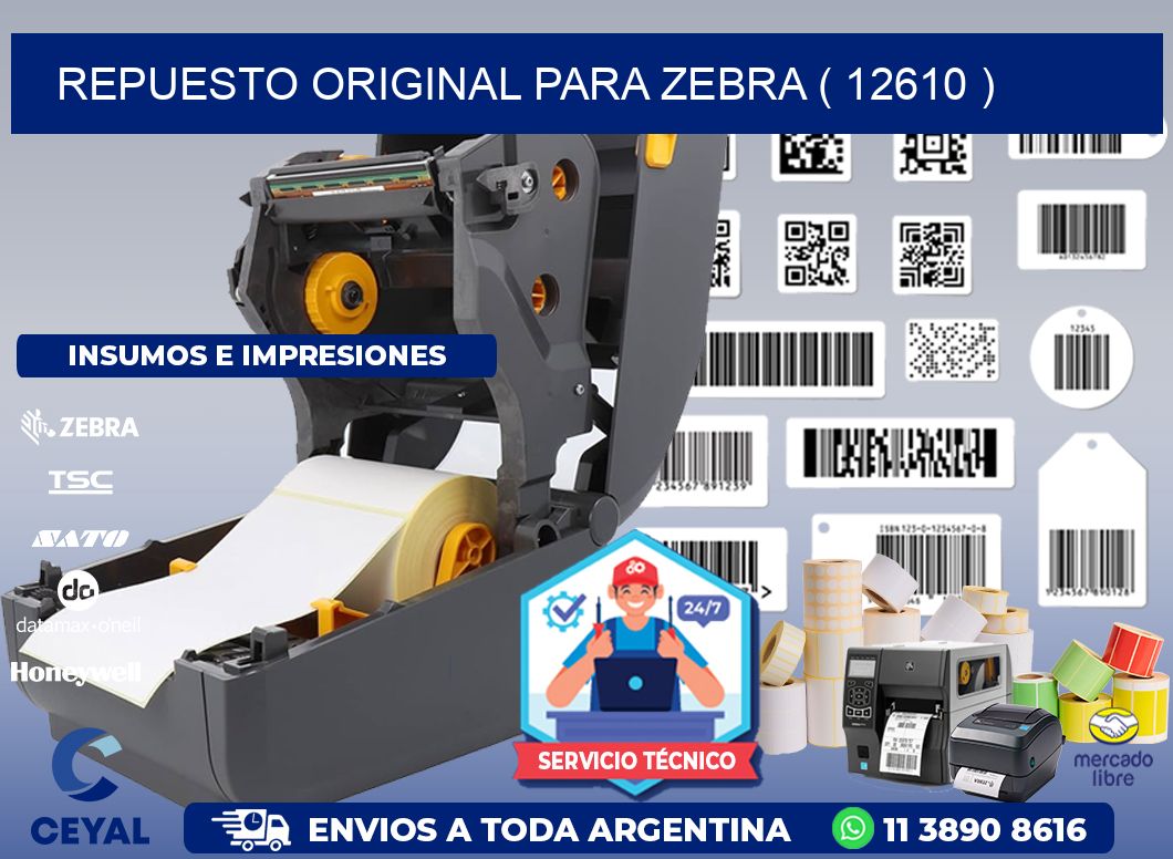 REPUESTO ORIGINAL PARA ZEBRA ( 12610 )
