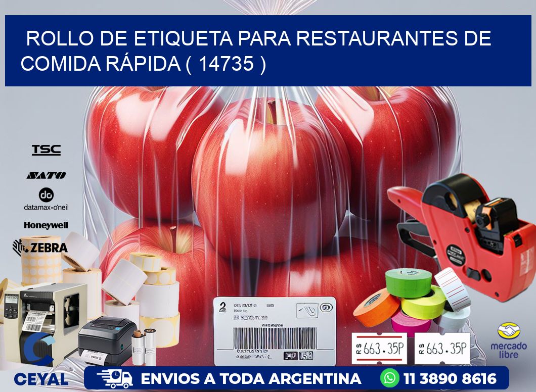 ROLLO DE ETIQUETA PARA RESTAURANTES DE COMIDA RÁPIDA ( 14735 )