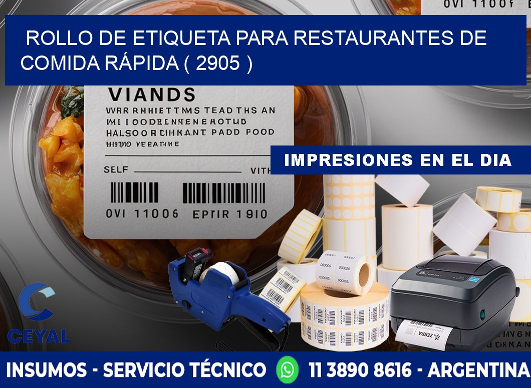 ROLLO DE ETIQUETA PARA RESTAURANTES DE COMIDA RÁPIDA ( 2905 )