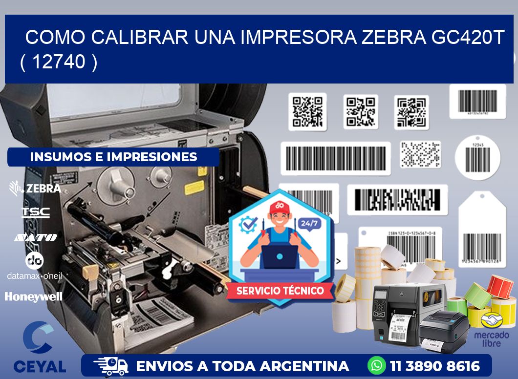 como calibrar una impresora zebra gc420t  ( 12740 )