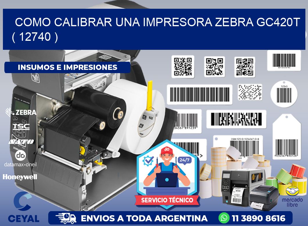 como calibrar una impresora zebra gc420t  ( 12740 )