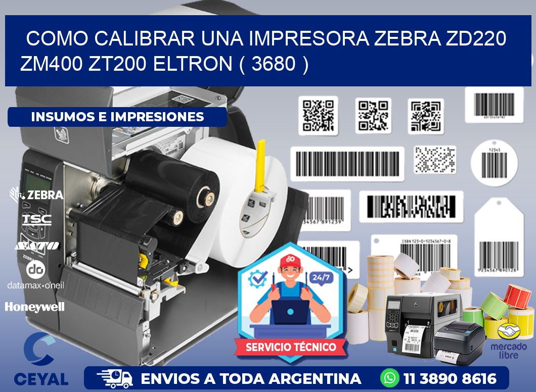 como calibrar una impresora zebra zd220 ZM400 ZT200 ELTRON ( 3680 )