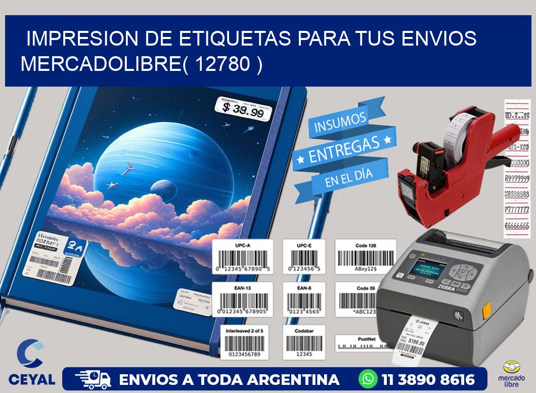 impresion de etiquetas para tus envios mercadolibre( 12780 )