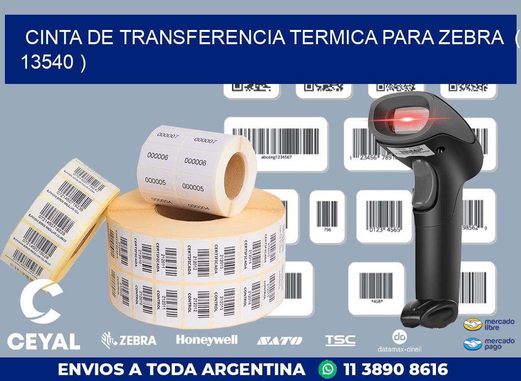 CINTA DE TRANSFERENCIA TERMICA PARA ZEBRA  ( 13540 )